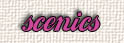 Scenics